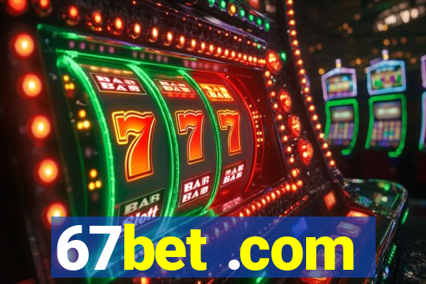 67bet .com